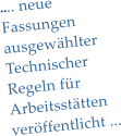 .... neue Fassungen ausgewhlter Technischer  Regeln fr  Arbeitssttten verffentlicht ...